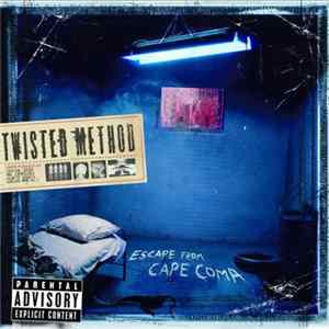 Twisted Method - Escape From Cape Coma flac