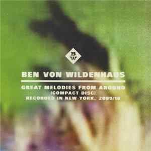 Ben Von Wildenhaus - Great Melodies From Around flac