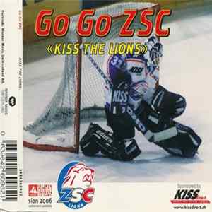 Go Go ZSC - Kiss The Lions flac
