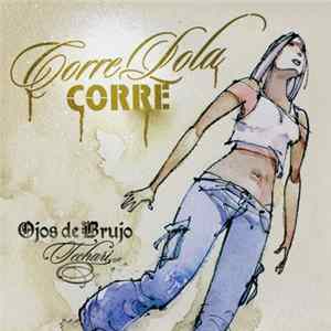 Ojos de Brujo - Corre Lola Corre flac