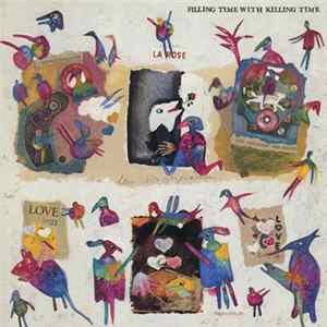 Killing Time - Filling Time With Killing Time flac