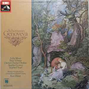 Schumann, Edda Moser, Peter Schreier, Dietrich Fischer-Dieskau, Siegfried Lorenz, Siegfried Vogel, Berliner Rundfunkchor, Gewandhausorchester Leipzig, Kurt Masur - Genoveva flac