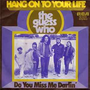 The Guess Who - Hang On To Your Life flac