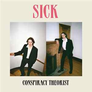 Sick - Conspiracy Theorist flac