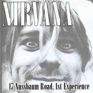 Nirvana - 17 Nussbaum Road, 1st Experience flac