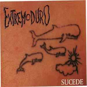 Extremoduro - Sucede flac