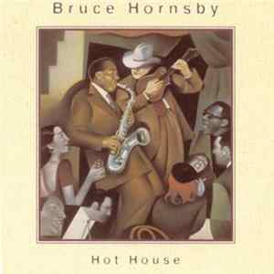 Bruce Hornsby - Hot House flac