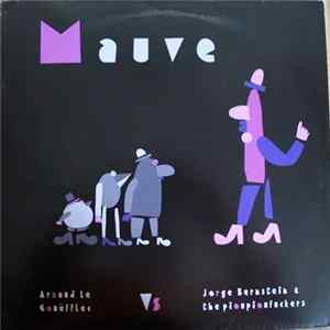 Arnaud Le Gouëfflec Vs Jorge Bernstein & The Pioupioufuckers - Mauve flac