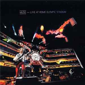 Muse - Live At Rome Olympic Stadium flac