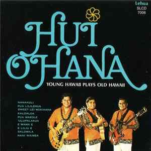 Hui Ohana - Young Hawaii Plays Old Hawaii flac