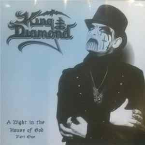 King Diamond - A Night In The House Of God Part One flac