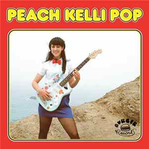 Peach Kelli Pop - Peach Kelli Pop flac