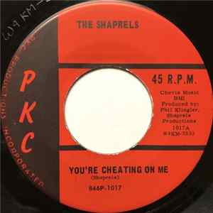 The Shaprels - You're Cheating On Me flac