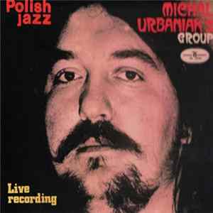 Michal Urbaniak's Group - Live Recording flac