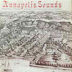 Various - Annapolis Sounds: Being A Collection Of Music From The Thirteenth To The Twentieth Century By And For Annapolitans flac