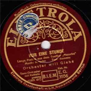 Orchester Will Glahé / Robert Gaden Und Sein Orchester - Nur Eine Stunde / Ich Spür' In Mir flac