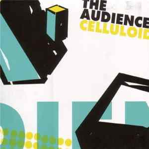 The Audience - Celluloid flac