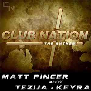 Matt Pincer Meets Tezija & Keyra - Club Nation Anthem flac
