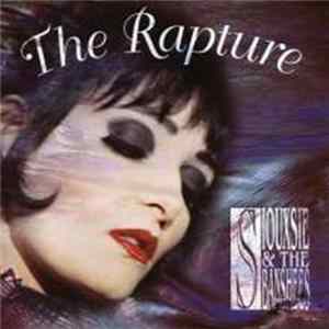 Siouxsie & The Banshees - The Rapture flac
