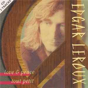 Edgar Leroux - Love & Peace / Tout Petit flac