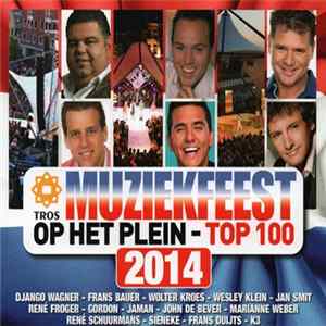 Various - Muziekfeest Op Het Plein Top 100 - Editie 2014 flac