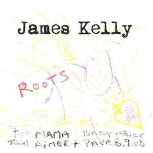James Kelly - Roots flac