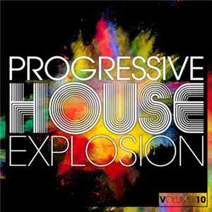 Various - Progressive House Explosion - Volume 10 flac