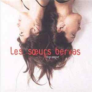 Les Soeurs Bervas - Top Sugar flac