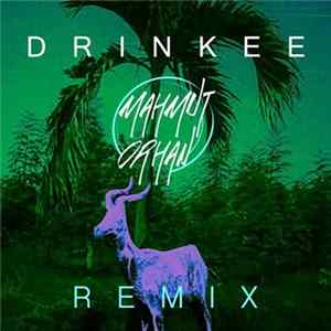 Sofi Tukker - Drinkee (Mahmut Orhan Remix) flac