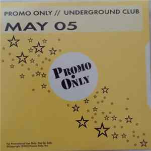 Various - Promo Only Underground Club: May 2005 flac