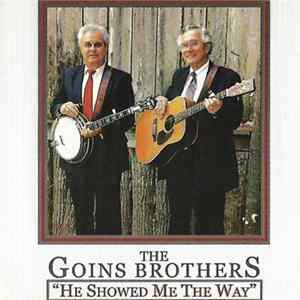 The Goins Brothers - He Showed Me The Way flac