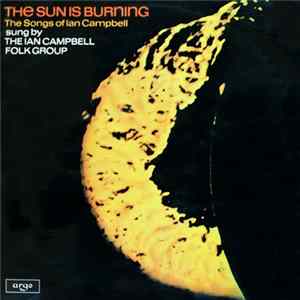 The Ian Campbell Folk Group - The Sun Is Burning flac
