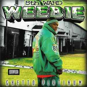5th Ward Weebie - Ghetto Platinum flac