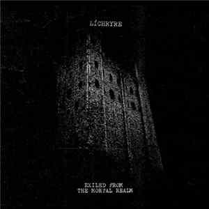 Líchryre - Exiled From The Mortal Realm flac