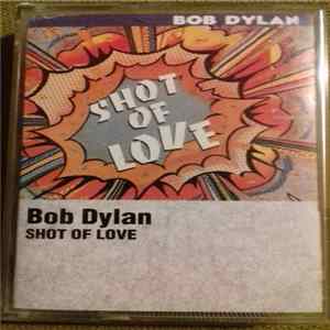 Bob Dylan - Shot Of Love flac