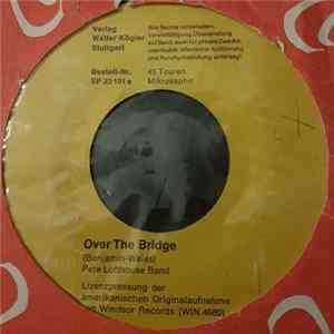 Pete Lofthouse Band / Memo Bernabei Band - Over The Bridge / Wide Eyes flac