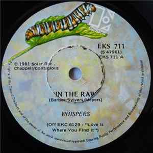 The Whispers - In The Raw / Love Is Where You Find It flac