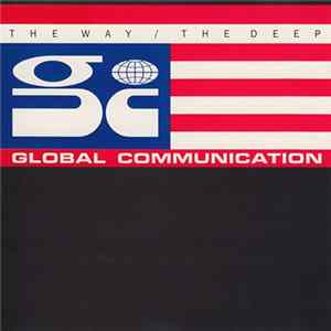 Global Communication - The Way / The Deep flac