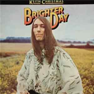 Keith Christmas - Brighter Day flac