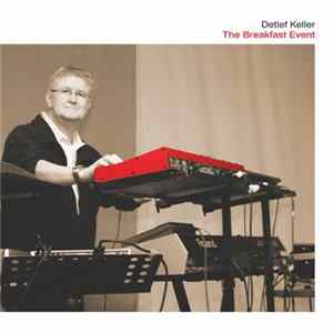 Detlef Keller - The Breakfast Event flac