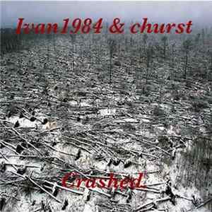 Ivan1984 & Churst - Crashed flac