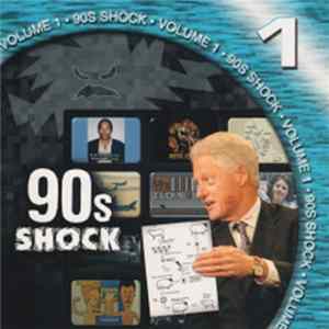 Various - 90s Shock Volume 1 flac