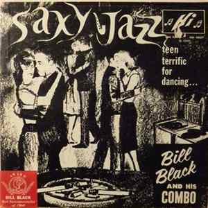 Bill Black And His Combo - Saxy Jazz flac