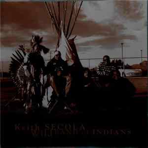Keith Secola - Wild Band Of Indians flac