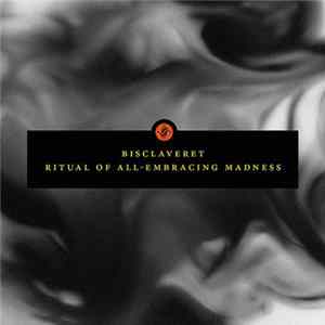 Bisclaveret - Ritual Of All-Embracing Madness flac