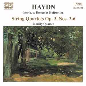 Haydn / Kodály Quartet - String Quartets Op. 3, Nos. 3-6 (Attrib. To Romanus Hoffstetter) flac