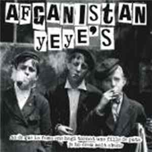 Afganistan Yeye's - No És Que La Fama Ens Hagi Tornat Uns Fills De Puta, Ja Ho Érem Molt Abans flac