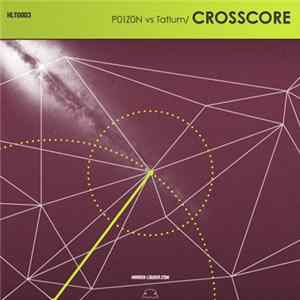 P01Z0N vs Tatlum - Crosscore flac