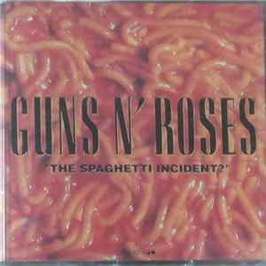 Guns N' Roses - The Spaghetti Incident? flac