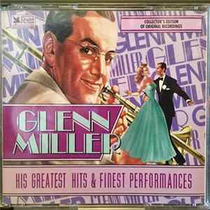 Glenn Miller - His Greatest Hits & Finest Performances flac